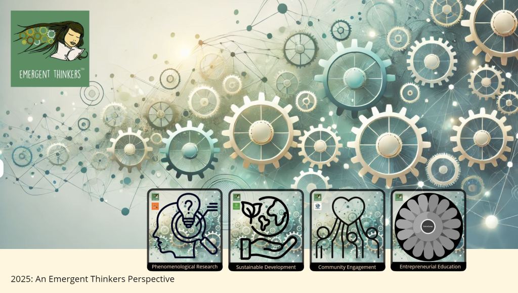 2025: Advancing Impact Through Research, Education & Community Change – An Emergent Thinkers&nbsp;Perspective